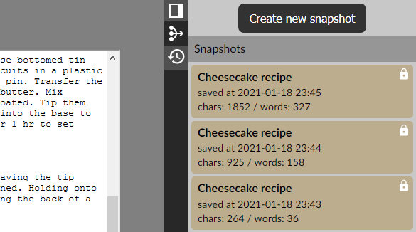 You can create snapshots of the content of a note, in case you might change your mind about edits